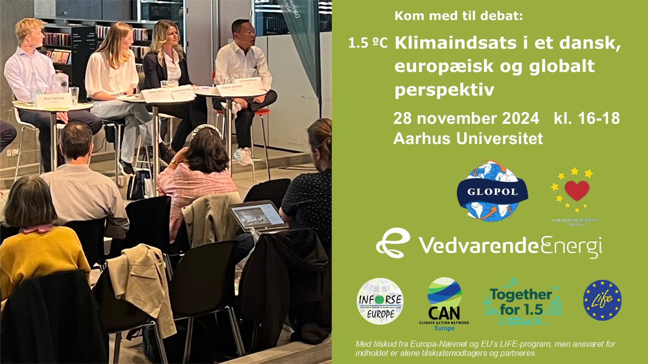 28. november 2024 - Aarhus. Debat: 1.5 'C: Klimaindsats i et dansk, europisk og globalt perspektiv